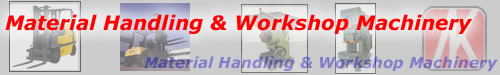 Material Handling & Workshop Machinery
